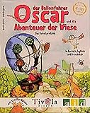 Oscar, der Ballonfahrer - Abenteuer der Wiese