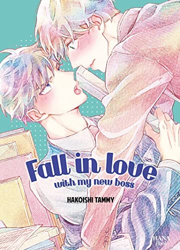 Fall in love with my new boss — Tome 0