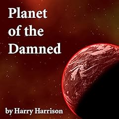 Planet of the Damned Audiolibro Por Harry Harrison arte de portada