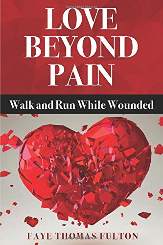 Love Beyond Pain: Walk and Run While Wounded