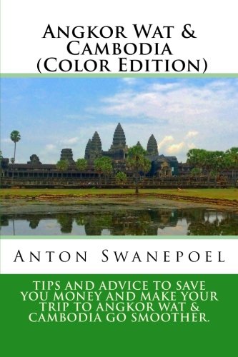 Angkor Wat & Cambodia (Color Edition)