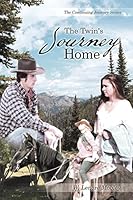 The Twin's Journey Home: The Continuing Journey Series 1496972104 Book Cover