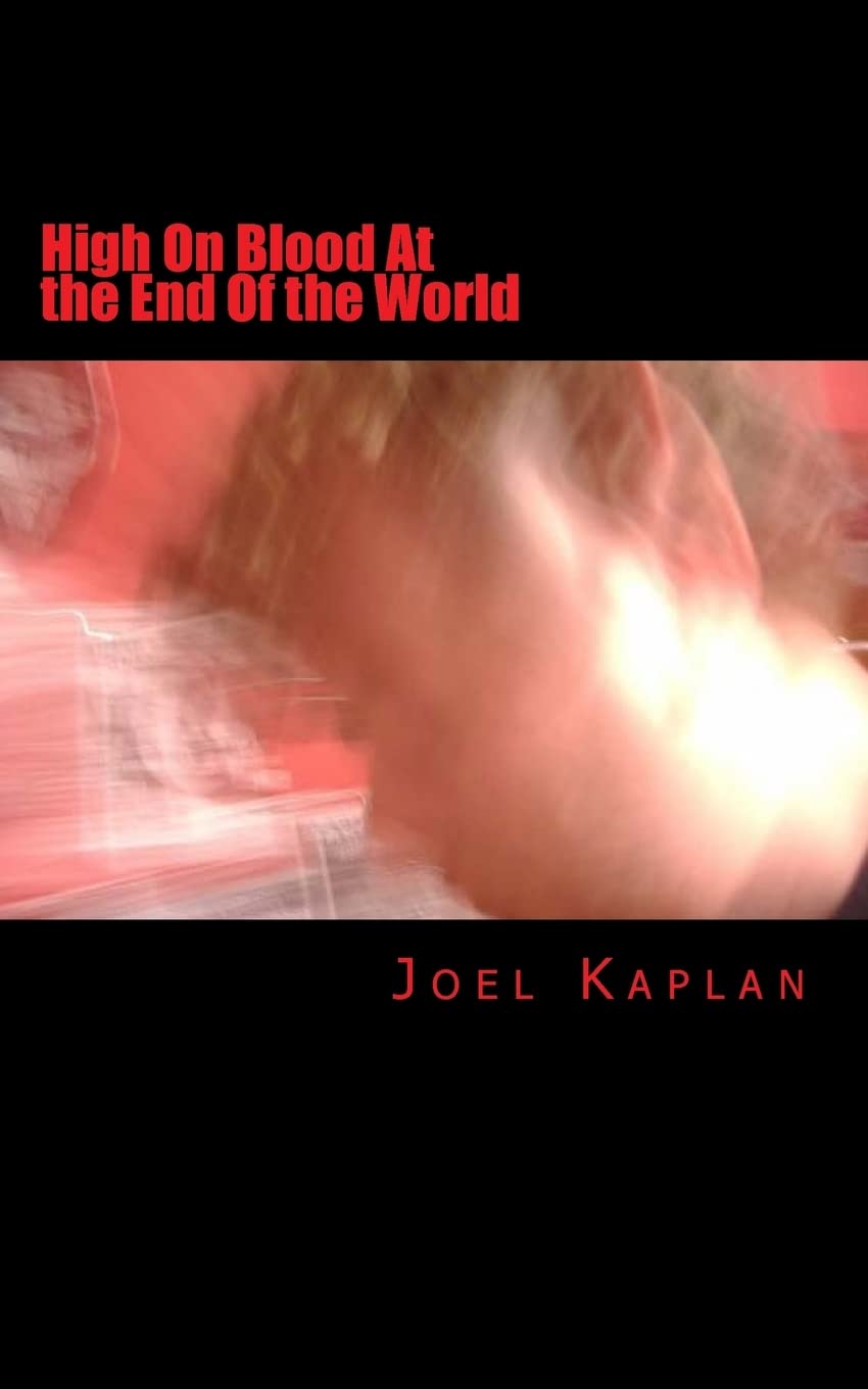 High On Blood At the End Of the World