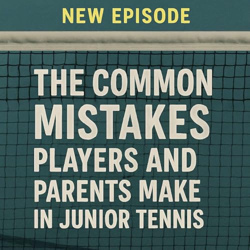Page de couverture de THE COMMON MISTAKES JUNIOR TENNIS PLAYERS AND PARENTS MAKE