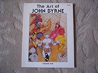 The Art of John Byrne; or, Out of My Head (Volume 1) 0865620008 Book Cover