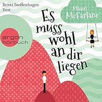 Es muss wohl an dir liegen Hörbuch