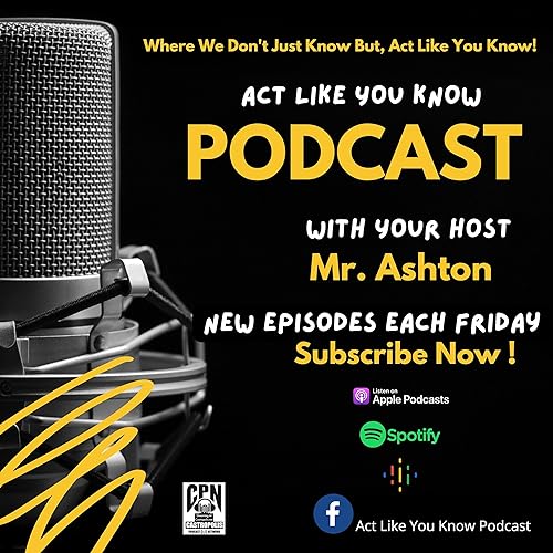 Couverture de Act LIke You Know Podcast