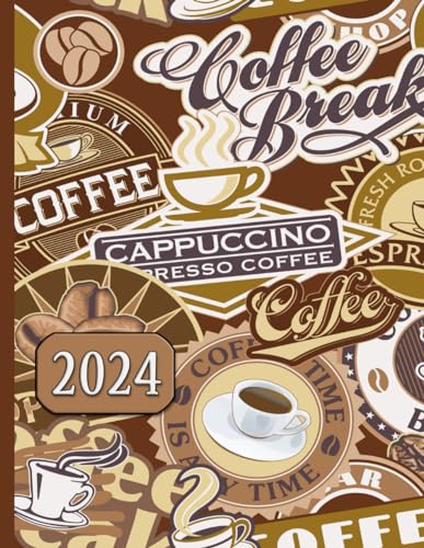 Coffee Break, Cappuccino, Espresso: 2024 Weekly Planner