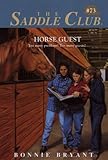 Horse Guest (Saddle Club series Book 73)
