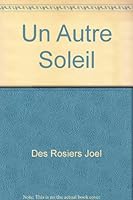 Un autre soleil 2890316165 Book Cover