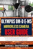 Olympus OM-D E-M5 Mirrorless...