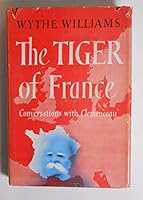 The Tiger of France: Conversations with Clemenceau B0007DWNUA Book Cover
