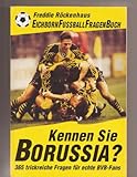 Kennen Sie Borussia. 365 trickreiche Fragen für echte BVB- Fans