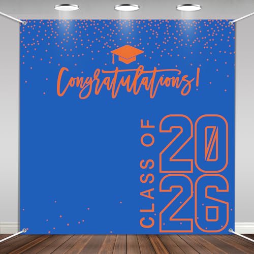Class of 2026 Graduations Backdrop Congrats Grad Party Photo Background, 6 * 6ft Large Booth Props Congratulations Banner for 2026 Graduation Party Decorations Supplies(Blue Orange)