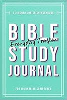 Bible Study Journal: A 3 Month Christian Workbook for Journaling Scripture: Modern Calligraphy and Lettering - Medium (6 X 9 Inch Journal) 1791619371 Book Cover