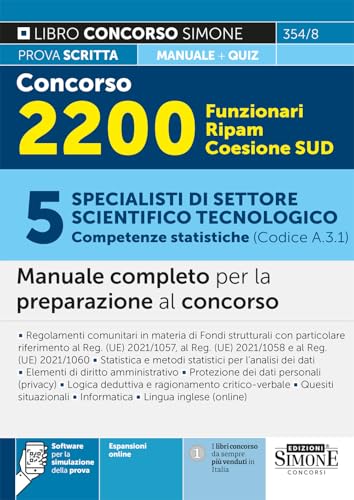 Concorso 2200 Funzionari RIPAM Coesione SUD – 5 Specialisti di settore scientifico tecnologico (Competenze statistiche) - Manuale completo per la preparazione al concorso – Teoria e Quiz