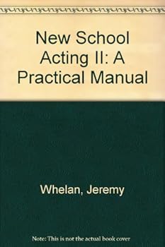 Spiral-bound New School Acting II - A Practical Manual Book