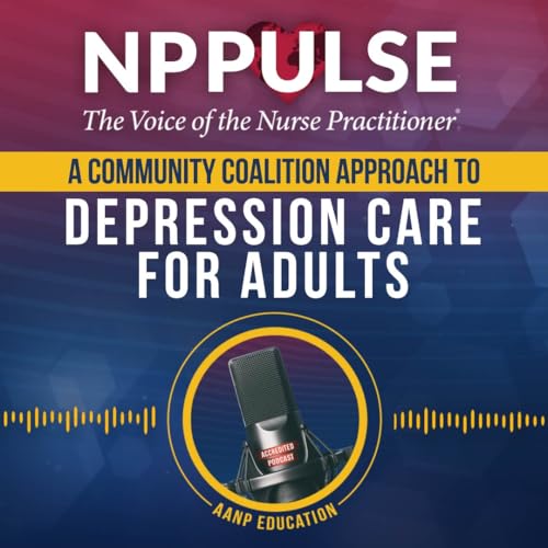 174. A Community Coalition Approach to Depression Care for Adults Podcast Por  arte de portada