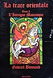 mauresque en anglais  La trace orientale, tome 3. L\'intrigue mauresque, 1995