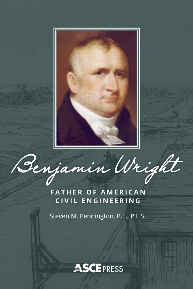 Benjamin Wright: Father of American Civil Engineering