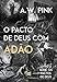 Os Pactos de Deus: O Pacto de Deus com Adão