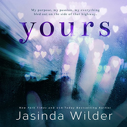 Yours (Audible Audio Edition) Jasinda Wilder, Summer