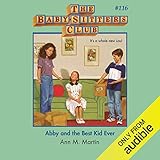 116 lauren lane camden nc  Abby and the Best Kid Ever: The Baby-Sitters Club, Book 116