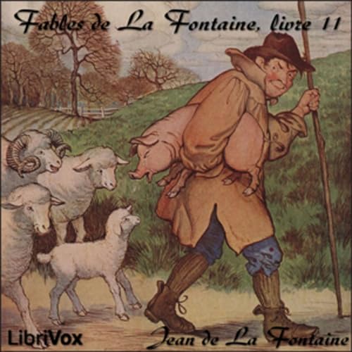 『Fables de La Fontaine, livre 11 by Jean de La Fontaine (1621 - 1695)』のカバーアート