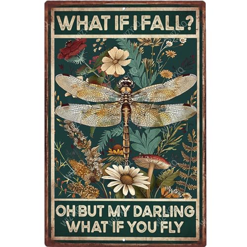 WIZYXQ Funny Metal Signs Dragonfly What If I Fall Oh