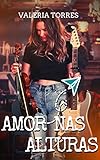 nazario torres  Amor Nas Alturas (S.I.N.N.E.R. Livro 2) (Portuguese Edition)