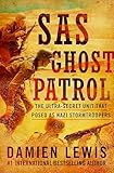SAS Ghost Patrol: The Ultra-Secret Unit That Posed as Nazi Stormtroopers