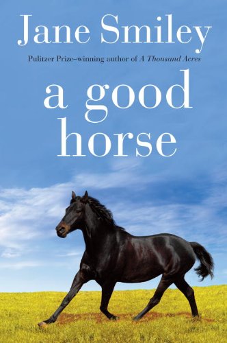 A Good Horse Book Two Of The Horses Of Oak Valley Ranch Kindle Edition By Smiley Jane Children Kindle Ebooks Amazon Com