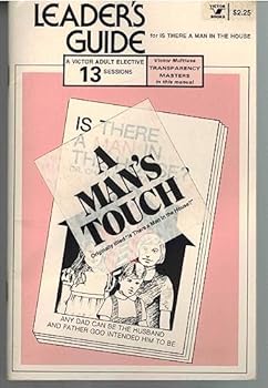 Staple Bound Is There a Man in the House? (Leader's Guide for Group Study) Book