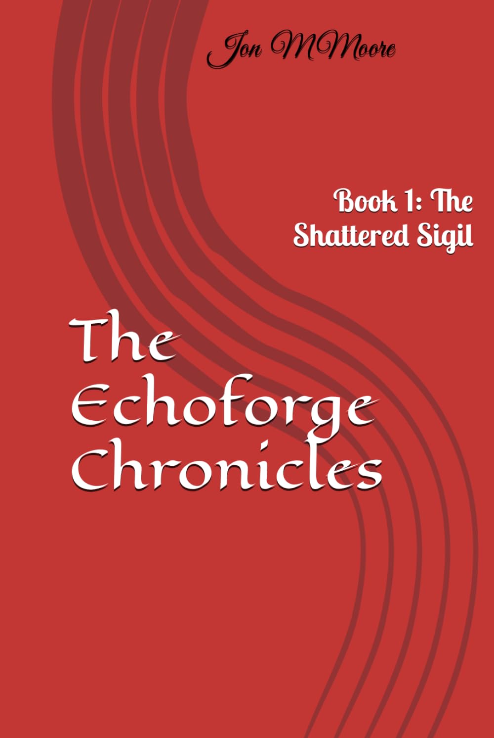 The Echoforge Chronicles: The Shattered Sigil