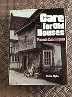 Care for Old Houses 0906670330 Book Cover