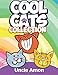 Cool Cats Collection (3 Books in 1): Short Stories, Funny Cat Jokes, Games, Puzzles, and More! (Fun Time Readers)