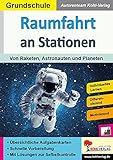 Raumfahrt an Stationen / Grundschule (Stationenlernen) - Marion Brugger 