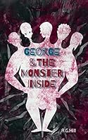 George and the Monster Inside 1500610704 Book Cover