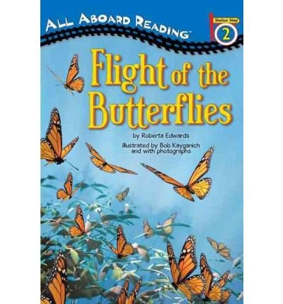 Flight of the Butterflies (By: Roberta Edwards)