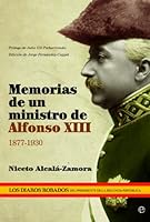 Memorias de Un Ministro de Alfonso XIII, 1877-1930 8499708129 Book Cover