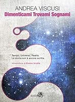 Dimenticami trovami sognami 8898950063 Book Cover