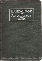 Handbook Of Anatomy Being A Complete Compend Of Anatomy B00RAQLXGM Book Cover