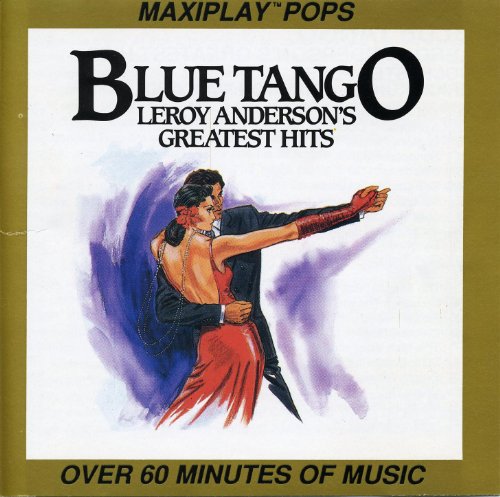 Play Blue Tango - Leroy Anderson's Greatest Hits by Various Artists ...