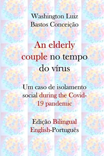 An elderly couple no tempo do vírus