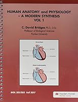 Biology 201/203 Human Anatomy & Physiology, A Modern Synthesis, Vol 1 0738095699 Book Cover