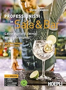 Professionisti in sala & bar. Laboratorio di servizi enogastronomici. Per gli Ist. professionali alberghieri. Con e-book. Con espansione online (Vol. 2)