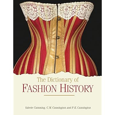 The Dictionary of Fashion History