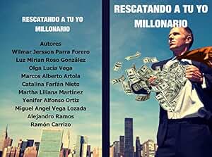 RESCATANDO A TU YO MILLONARIO