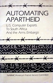 Automating apartheid: U.S. computer exports to South Africa and the arms embargo