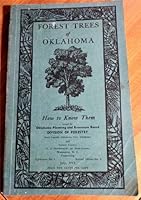 Forest trees of Oklahoma: How to know them, a pocket manual B0007H565A Book Cover